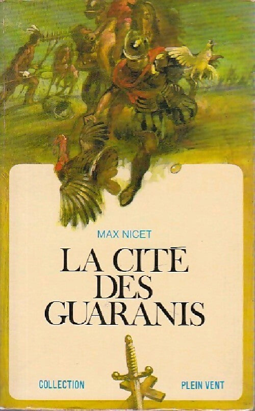 La cité des Guaranis - Max Nicet - Livre