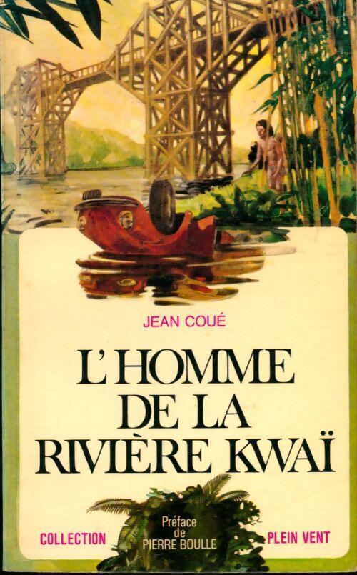 L'homme de la rivière Kwaï - Jean Coué - Livre