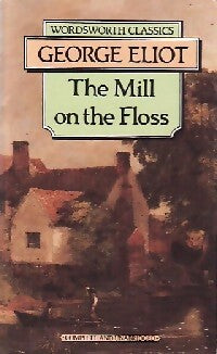The mill on the floss - George Eliot - Livre