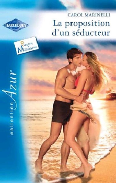La proposition d'un séducteur - Carol Marinelli - Livre