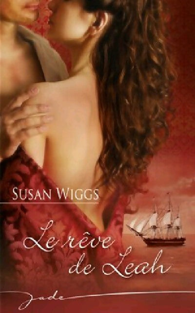 Le rêve de Leah - Susan Wiggs - Livre