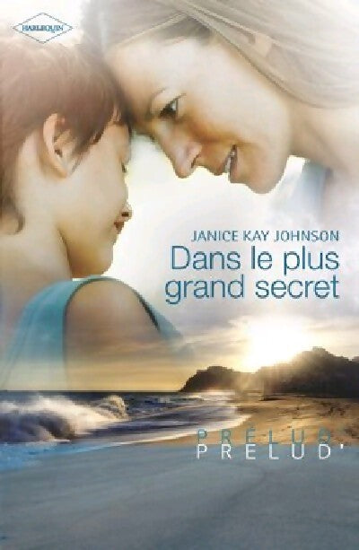 Dans le plus grand secret - Janice Kay Johnson - Livre