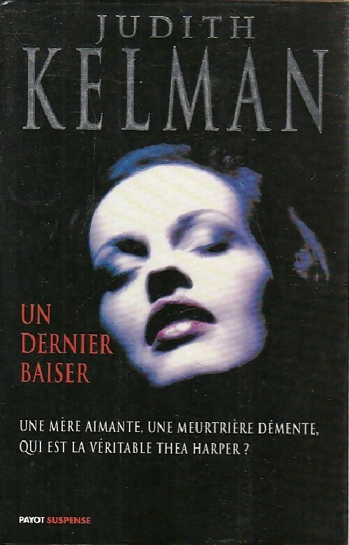 Un dernier baiser - Judith Kelman - Livre