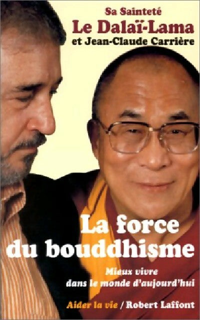 La force du bouddhisme - Dalaï-Lama - Livre