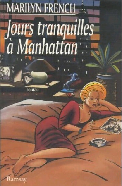 Jours tranquilles à Manhattan - Marilyn French - Livre