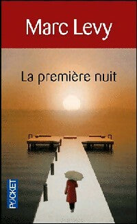 La première nuit - Marc Lévy - Livre