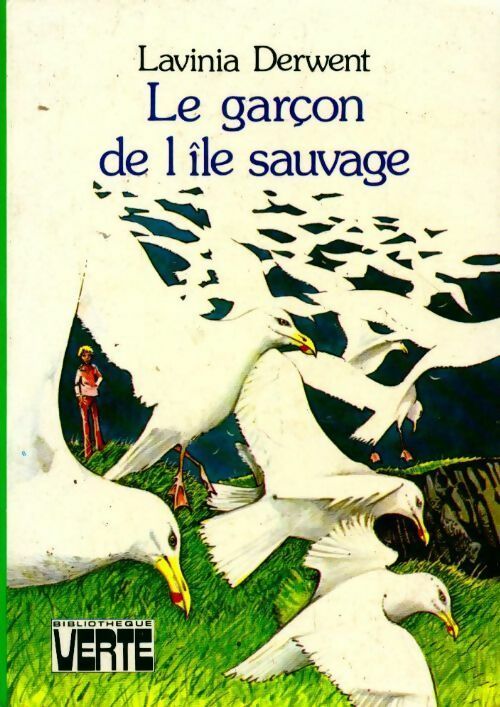 Le garcon de l'île sauvage - Lavinia Derwent - Livre