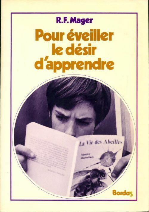 Pour éveiller le désir d'apprendre - R.F. Mager - Livre