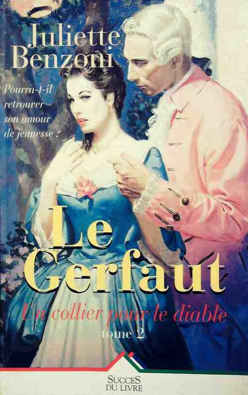Le Gerfaut des brumes Tome II : Un collier pour le diable - Juliette Benzoni - Livre