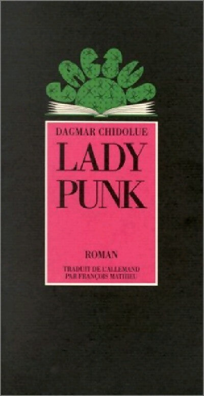 Lady Punk - Dagmar Chidolue - Livre