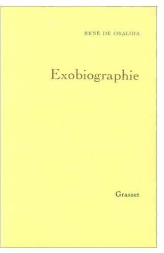 Exobiographie - René De Obaldia - Livre