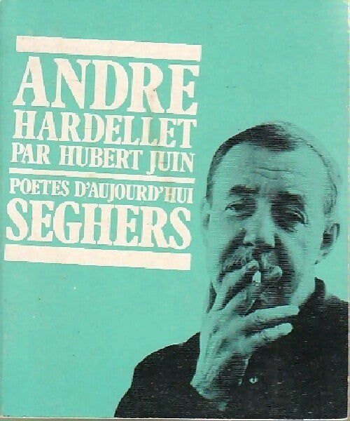 André Hardellet - H. Juin - Livre