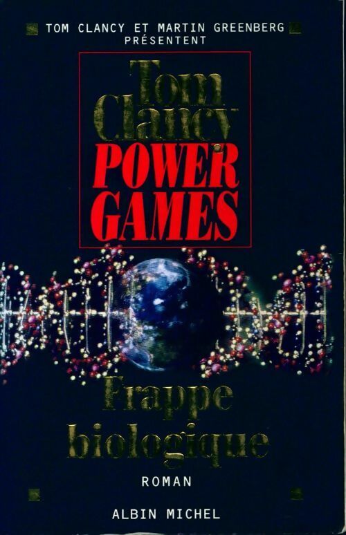 Power Games Tome IV : Frappe biologique - Tom Clancy - Livre
