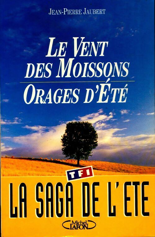 Le vent des moissons : Orages d'été - Jean-Pierre Jaubert - Livre