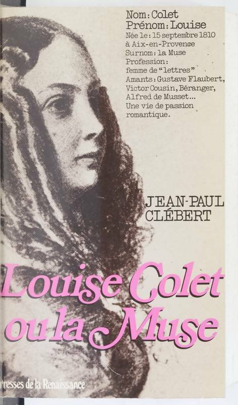 Louise Colet ou la muse - Jean-Paul Clébert - Livre