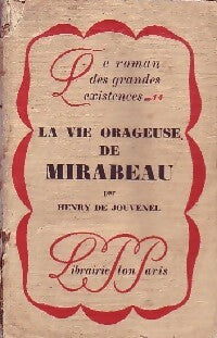 La vie orageuse de Mirabeau - Henry De Jouvenel - Livre