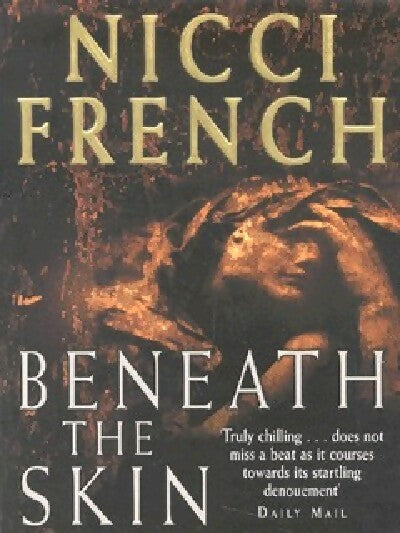 Beneath the skin - Nicci French - Livre