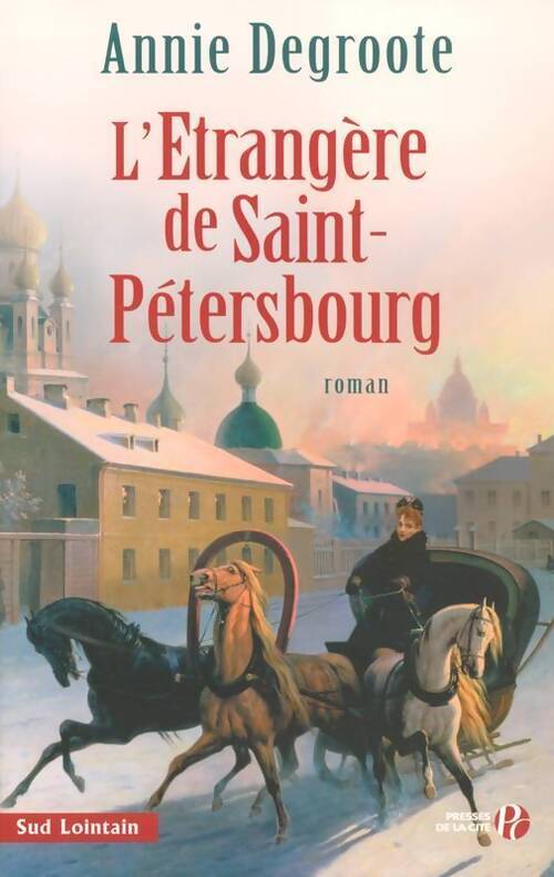 L'étrangère de Saint-Pétersbourg - Annie Degroote - Livre