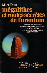 Mégalithes et routes secrètes de l'uranium - Marc Dem - Livre