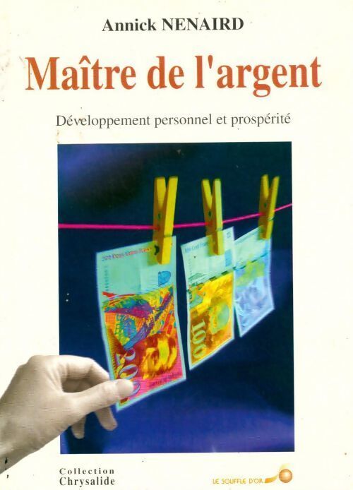 Maître de l'argent - Annick Nenaird - Livre