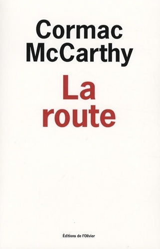 La route - Cormac McCarthy - Livre