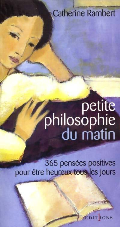 Petite philosophie du matin - Catherine Rambert - Livre