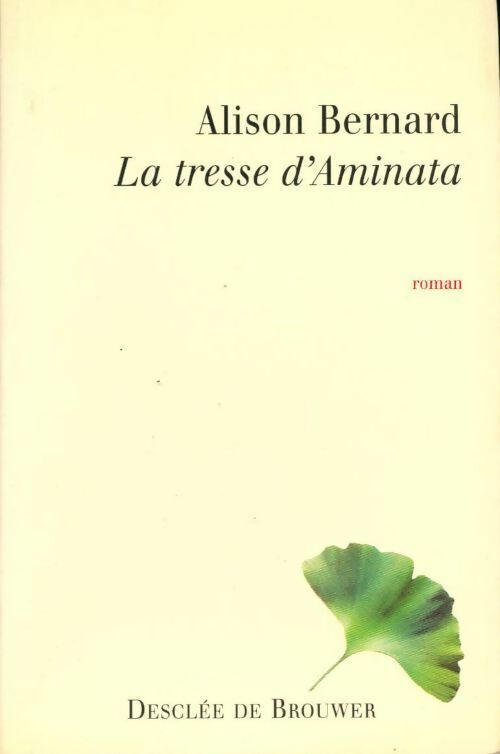 La tresse d'Aminata - Alison Bernard - Livre