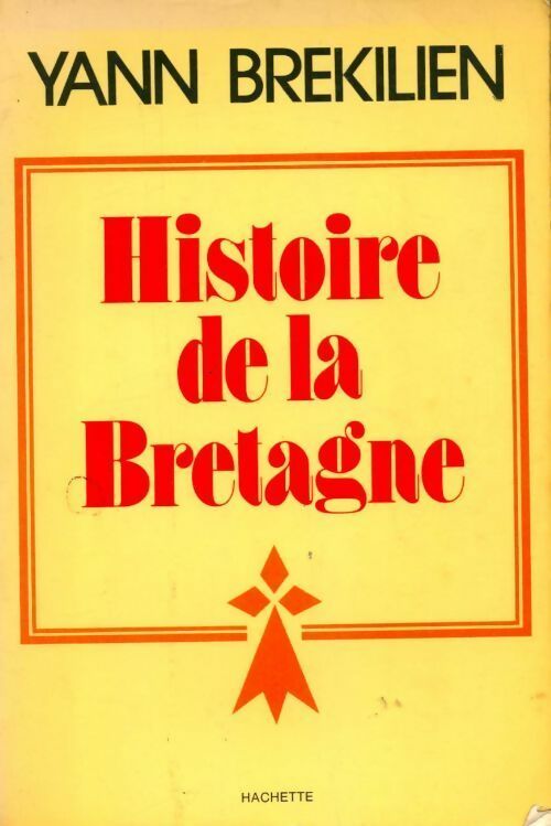 Histoire de la Bretagne - Yann Brékilien - Livre