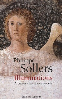 Illuminations - Philippe Sollers - Livre
