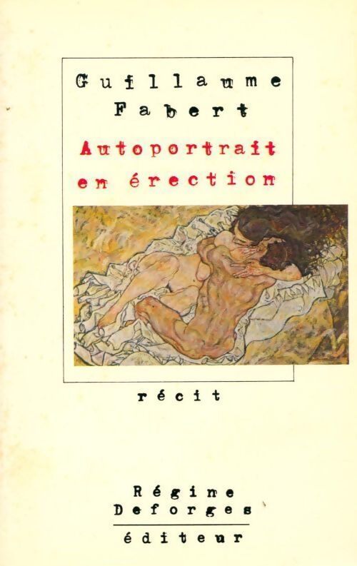 Autoportrait en érection - Guillaume Fabert - Livre