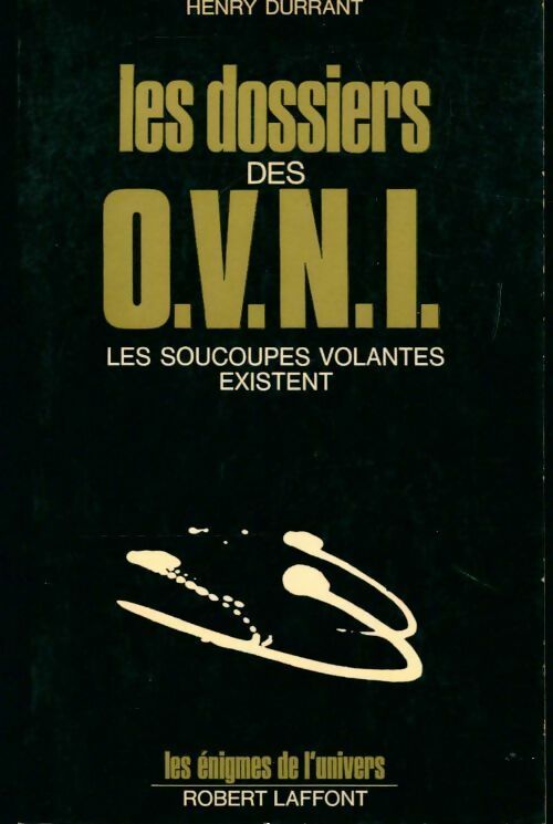 Les dossiers des O.V.N.I. - Henry Durrant - Livre