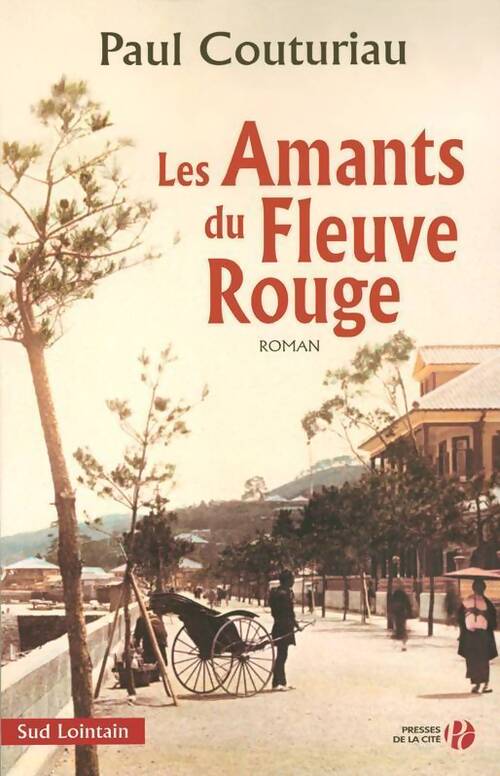 Les amants du Fleuve Rouge - Paul Couturiau - Livre