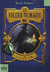Le voleur de magie Tome I : Livre un  - Sarah Prineas - Livre