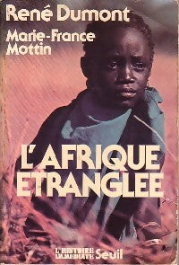L'Afrique étranglée - Marie-France Mottin, René Dumont - Livre