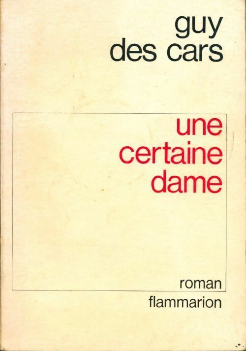 Une certaine dame - Guy Des Cars - Livre
