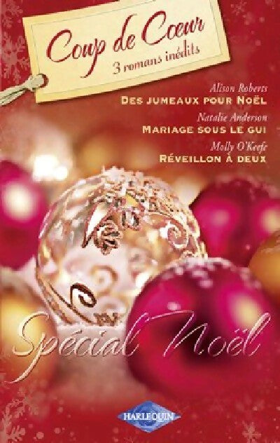 Des jumeaux pour Noël / Mariage sous le gui / Réveillon à deux - Alison Roberts, Molly O'Keefe, Natalie Anderson - Livre