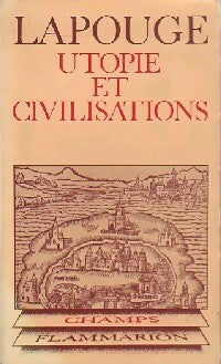 Utopie et civilisations - Gilles Lapouge - Livre