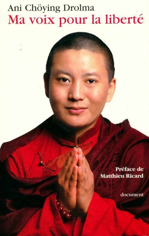 Ma voix pour la liberté - Chöying Drolma - Livre