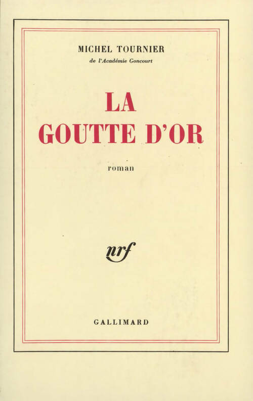 La goutte d'or - Michel Tournier - Livre