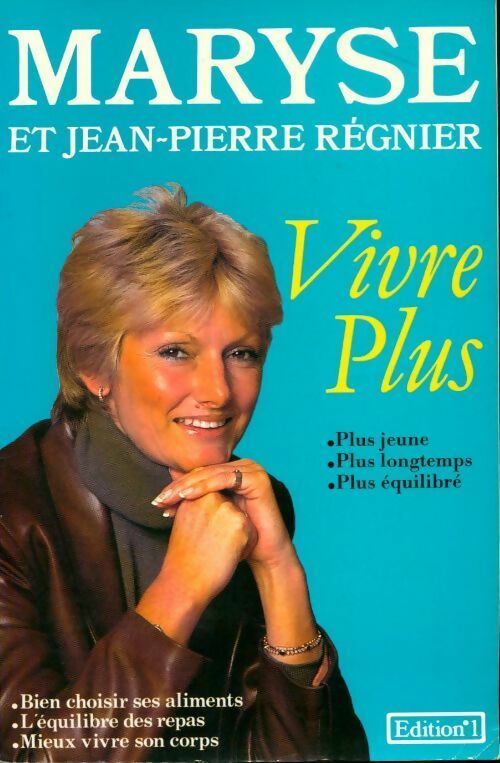 Vivre plus - Jean-Pierre Régnier - Livre