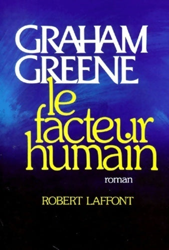 Le facteur humain - Graham Greene - Livre
