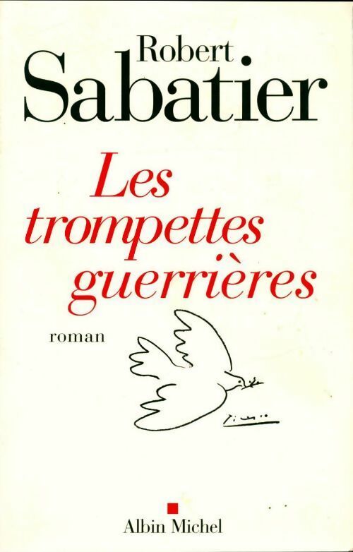 Les trompettes guerrières - Robert Sabatier - Livre