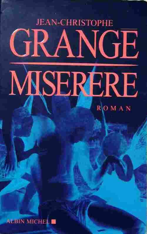 Miserere - Jean-Christophe Grangé - Livre