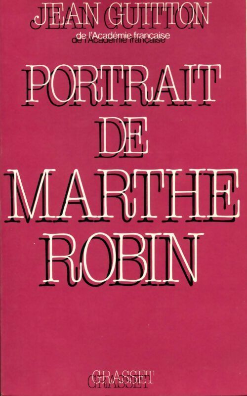 Portrait de Marthe Robin - Jean Guitton - Livre