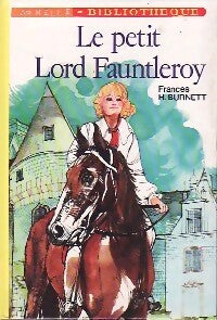 Le petit Lord Fauntleroy - Frances Hodgson Burnett - Livre