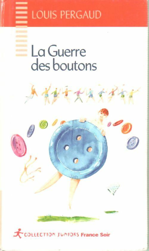 La guerre des boutons - Louis Pergaud - Livre