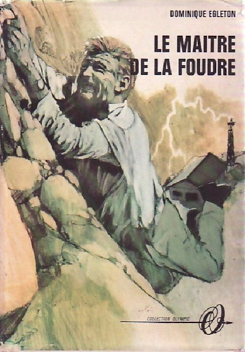 Le maître de la foudre - Dominique Egleton - Livre