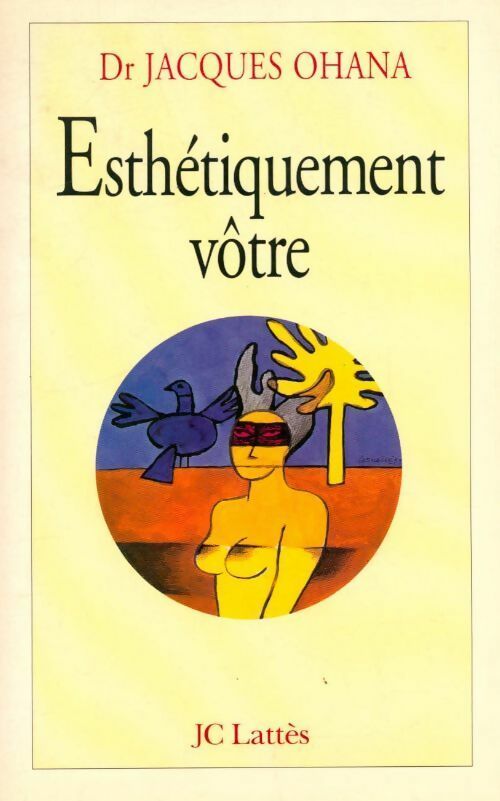 Esthétiquement vôtre - Jacques Ohana - Livre