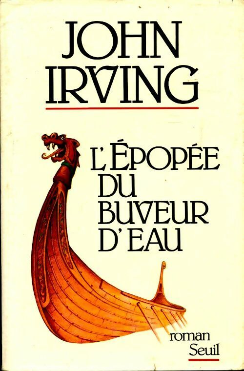 L'épopée du buveur d'eau - John Irving - Livre