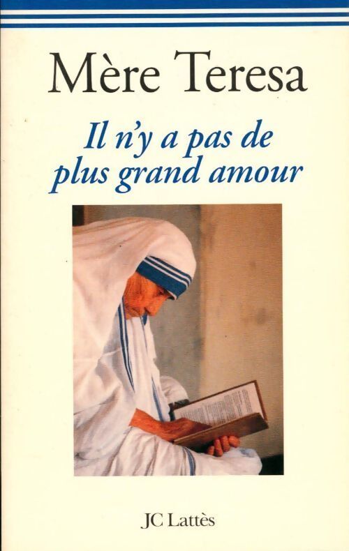 Il n'y a pas de plus grand amour - Mère Teresa - Livre